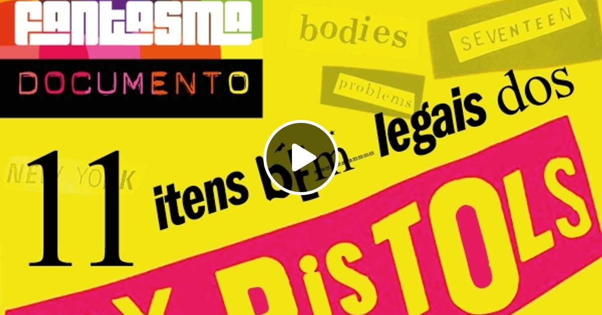 Pop Fantasma Documento Onze Itens Bem Legais Dos Sex Pistols By