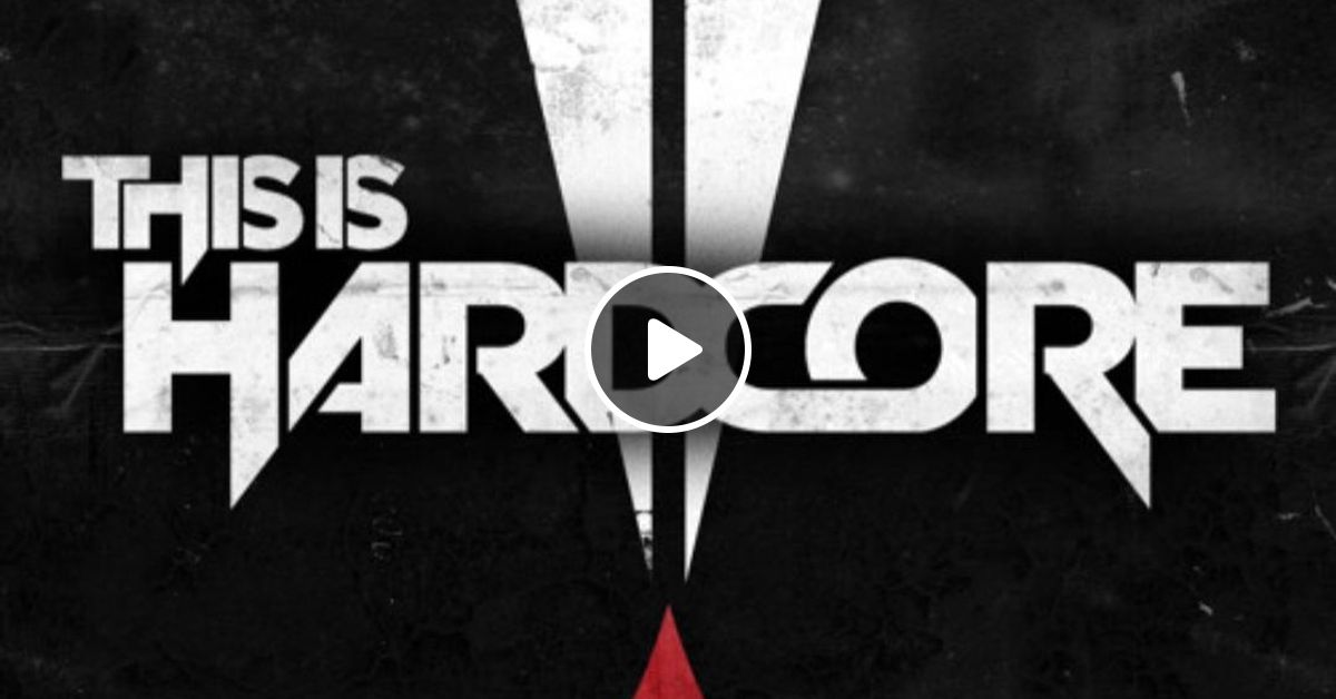 THIS IS HARDCORE By Radius Mixcloud