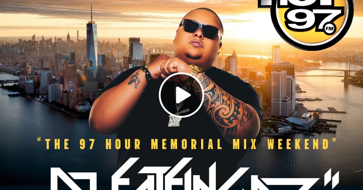 LIVE ON HOT DJ FATFINGAZ NYC HOT S MEMORIAL MIX WEEKEND NO COMMERCIALS By
