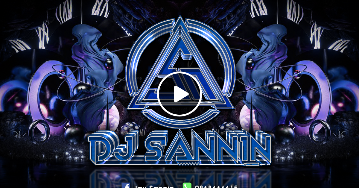 Vietmix Hot Th Ng T Ng H P Nh C Hot Tiktok Nh M M T L I C Nh Dj Sannin By Dj Sannin