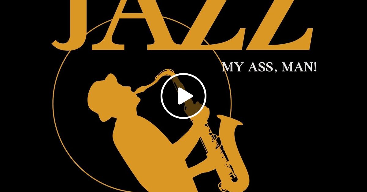 Jim Pang 2024 10 01 Jazz My Ass Man By Raindrop Radio Mixcloud