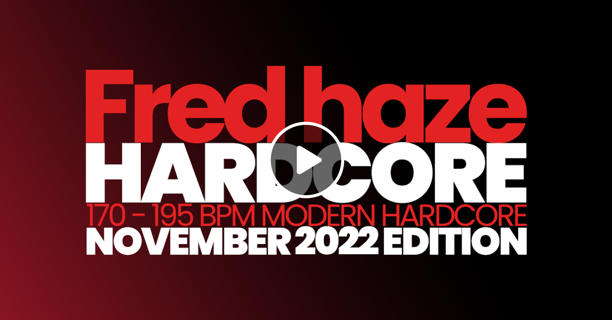 Fred Haze Hardcore November Edition By Dj Techgard Mixcloud