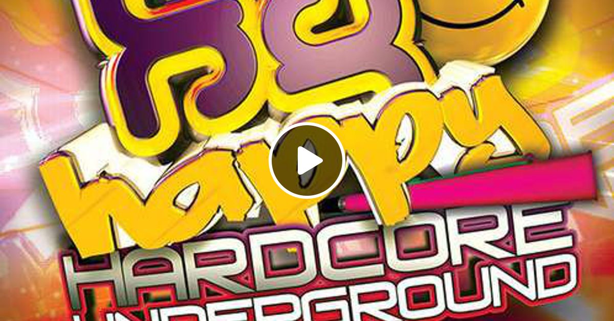 Happy Hardcore Underground Mixed By DJ Chwhynny By Martin Green Dj