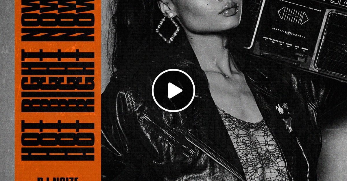 Hot Right Now Special Edition Ft DJ Nightdrop Urban Club Mix Hip Hop Rap R B