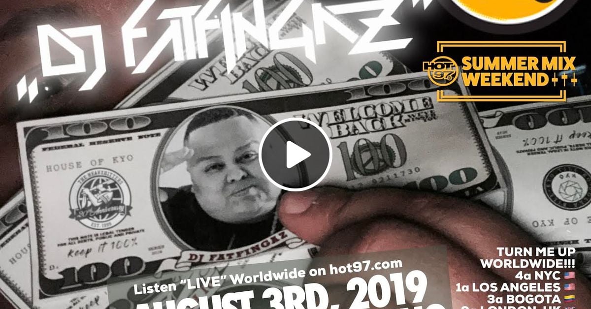 DJ FATFINGAZ LIVE ON HOT AUG RD SUMMER MIX WEEKEND By Djfatfingaznyc Mixcloud