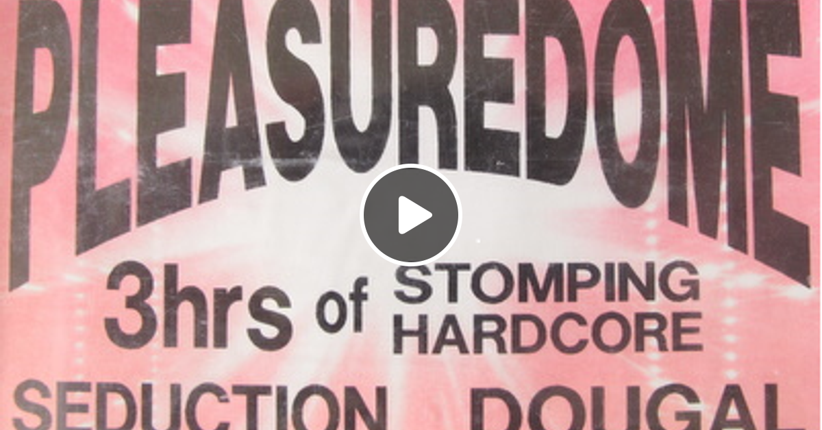 Pleasuredome 3 Hours Of Stomping Hardcore Red Cover Dougal By Martin