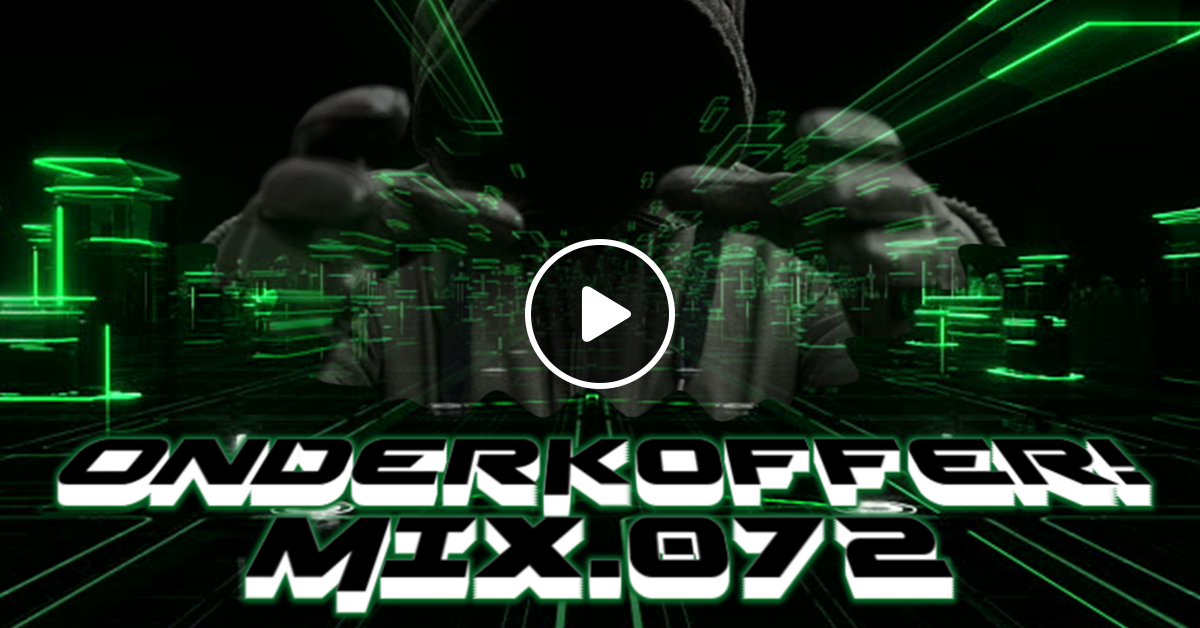 OnderKoffer MIX 072 Breakbeat Hardtrance Hard Dance Early Hardcore