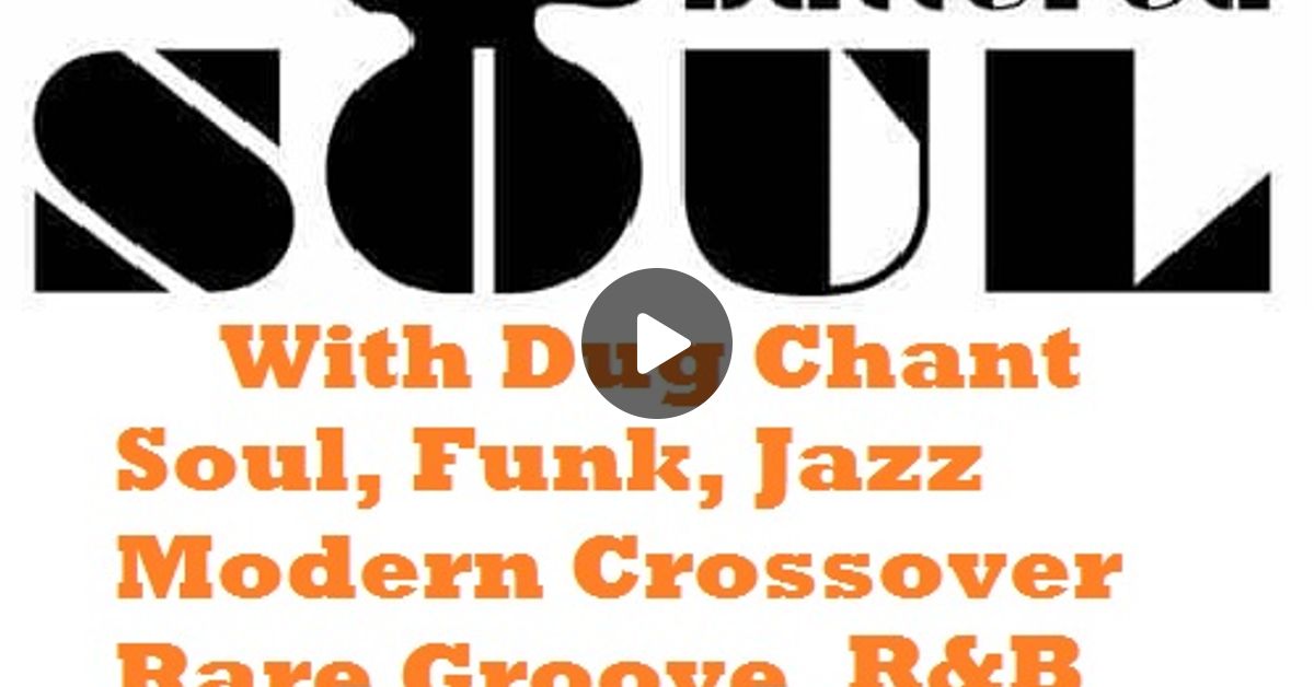 Hot Buttered Soul My Last Broadcast On Solar Radio With Dug Chant Monday Pm By Dug