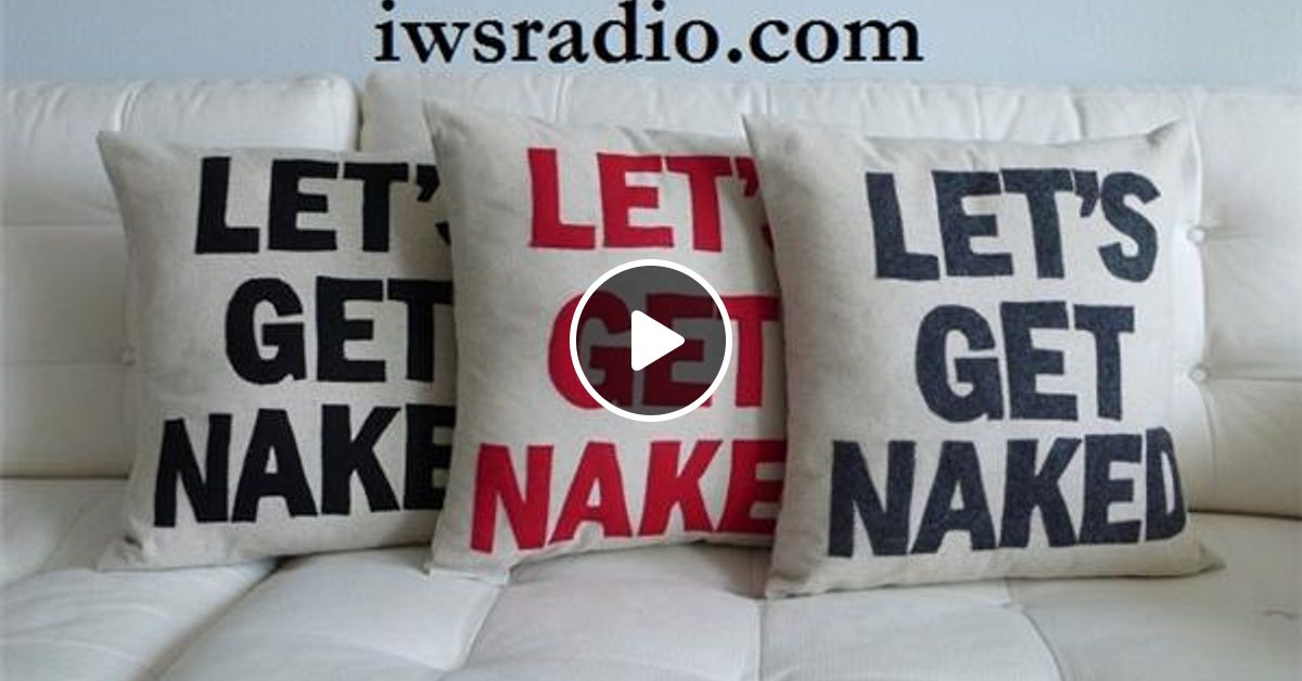 Naked Kayaking In The Swimming Pool By IWS Radio Mixcloud