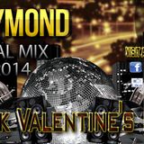 mc-dj raymond-fuck valentine"s day(february 2014 promotional mix