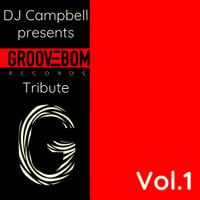 Groovebom Records Tribute Vol January By Djcampbell Mixcloud