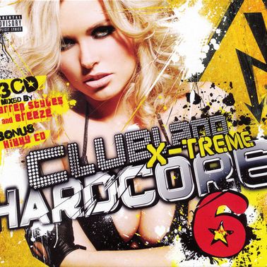 Clubland X Treme Hardcore 6 Hixxy Cd3 By Martin Green Dj Melvin