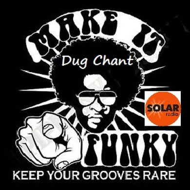 Hot Buttered Funk On Solar Radio Pm Monday With Dug Chant S Funk By Dug Chant Mixcloud