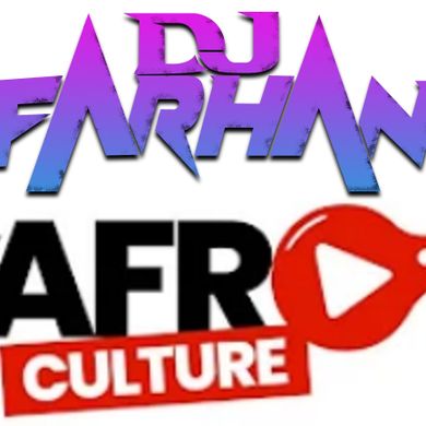 Dj Farhan Afro Culture Mix By That Dj Farhan Mixcloud