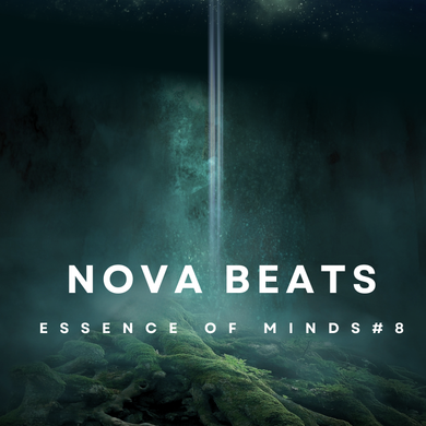 Nova Beats Presents Essence Of Minds Melodic Techno Progressive