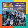 Soundcrash Funk & Soul Radio - Episode 10 ft Dat Brass and Disco Shed