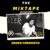 The Mixtape Episode 53 - Arden Formento