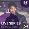 Volume 54 - DJ Joshua Walter