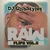 DJ GlibStylez - Raw Flips Vol.5 (Hip Hop Remixes)
