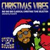 Crucial Vibes Soundsystem - Christmas Vibes Selection 