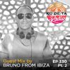 KU DE TA Radio #330 Pt. 2 Guest mix by Bruno from Ibiza