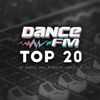 DanceFM Top 20 | 20 - 27 aprilie 2019