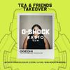G-Shock Radio - Tea & Friends Takeover - Ogechi - 08/10