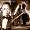 DJ Mikal Clay Stepping Mix on Facebook Live Nov 11 2017