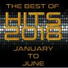 HITS 2018 : THE BEST OF JANUARY - JUNE