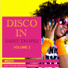 DISCO in SAINT-TROPEZ VOL. 2. Mixed by Dj NIKO SAINT TROPEZ