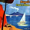 Napoli Funk and Disco vol. 2 / 70s & 80s Neapolitan tunes / World of Music