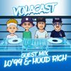 VOLACAST 016 - guest mix LO'99 & HOOD RICH