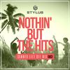 @DjStylusUK - Nothin' But The Hits - Summer Lift Off Mix 003 (New R&B / HipHop / Reggae & Afrobeats)