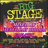 Big Stage Riddim (2010) Mixed By MELLOJAH RIDDIM FANATIC