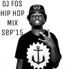 DJ FOS Hip Hop / RnB Mix SEP 2015 (IhearMemphis Young Thug, Fetty Wap, Dej Loaf, Snoop Dogg)