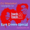 Rare Groove Special: DJ Mastakut on Back2Backfm.net 2018/10/09