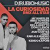 La Curiosidad RMX All Star 2020 -  By @Djrubiomusic