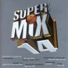 Super Mix 14 - (2001) CD1  Mixed by Mr. Groove