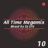 Dj GFK - All Time Party Megamix 10 (2019)