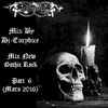 Mix New Gothic Rock (Part 6) By Dj-Eurydice (Mars 2016)