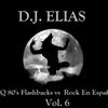 DJ Elias - KROQ 80's Flashbacks vs Rock En Español Vol. 6