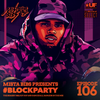 Mista Bibs - #BlockParty Episode 106 (Current R&B & Hip Hop) (Subscribe to My Mixcloud Select Page)