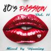 80s Passion Volume 11 (2017 Mixed by Djaming)