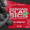 Kenyan Classics Vol.2 with DJ Stretch Live IG and FB