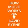 David Byrne Presents: The How Music Works Playlist