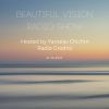 Yaroslav Chichin - Beautiful Vision Radio Show 21.06.18