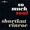 DJ's Vinroc & Shortkut - So Much Soul (Old School Megamix) [See Tracklist in Description]