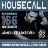 Housecall EP#166 (03/08/17) - James Lee Takeover