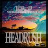 #23 Headrush Radio - Liquid Show - Oct 17th 2014
