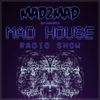 MAD House Radio Show 013 with Sick Individuals and Feenixpawl